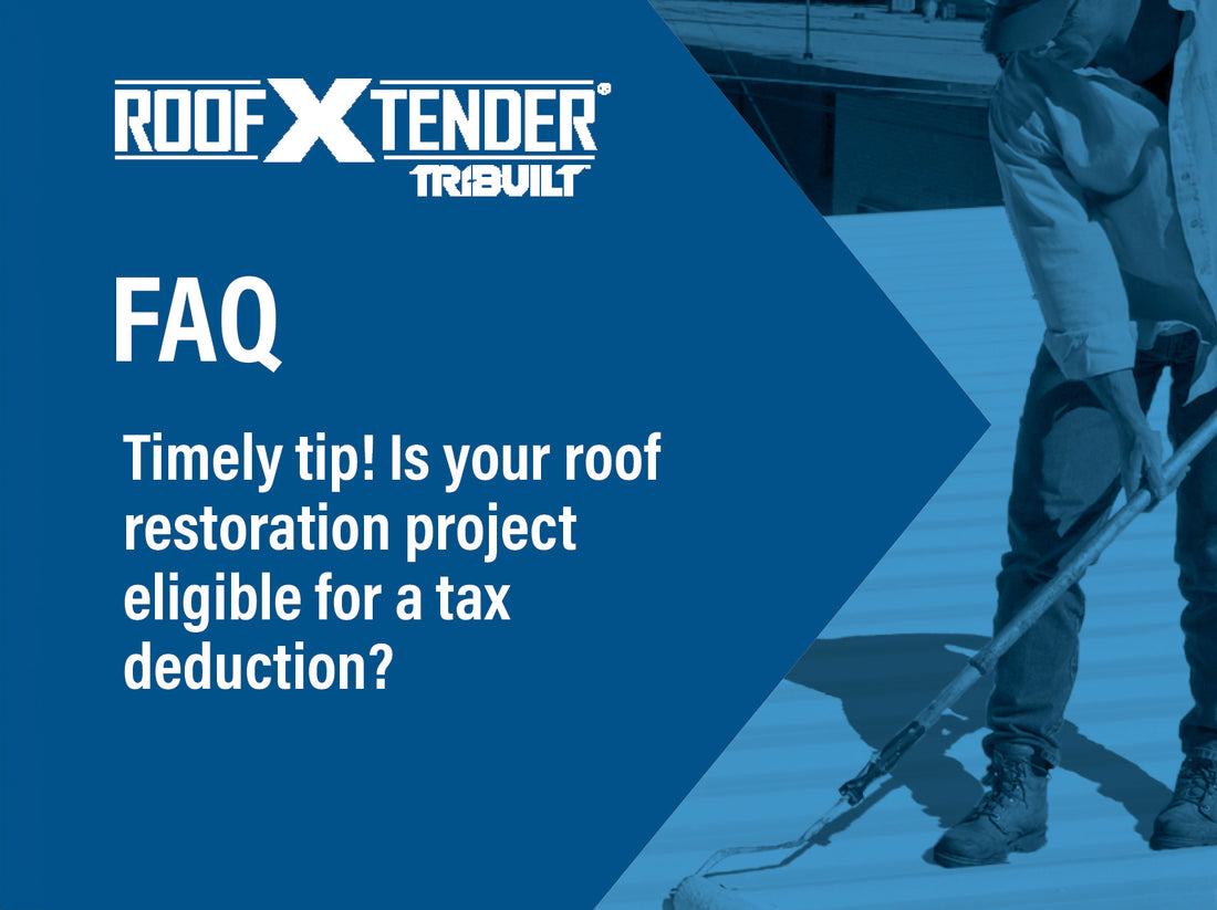 Is Your Roof Restoration Project Eligible For a Tax Break?